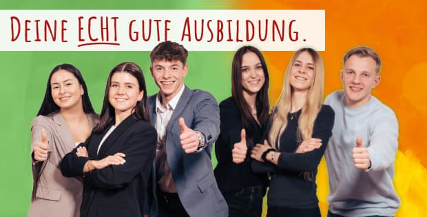 DEINE ECHTE GUTE AUSBILDUNG